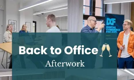 Digital Commerce Finland Back to Office Afterwork in Helsinki